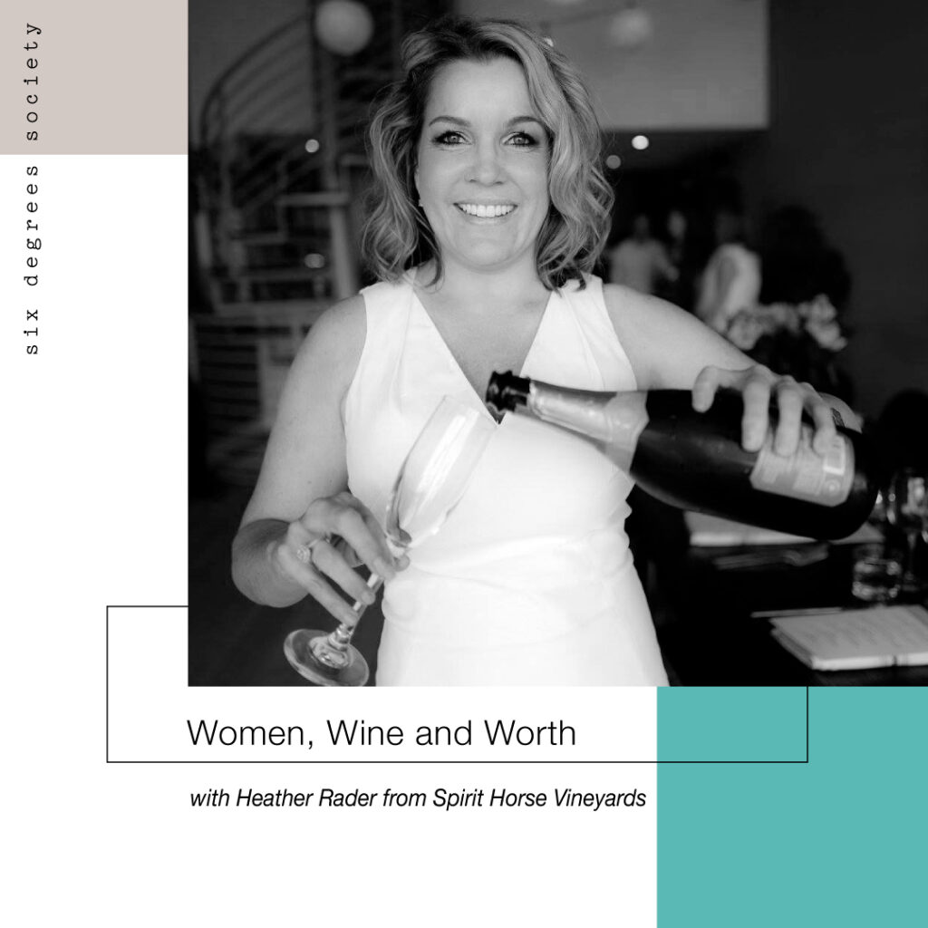 Wine with Heather Rader - The Sixth Degree with Emily Merrell